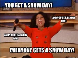 Everyonegets a snow day!